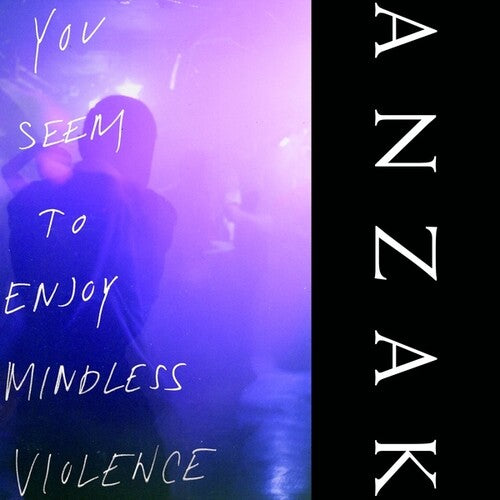 Anzak: You Seem To Enjoy Mindless Violence