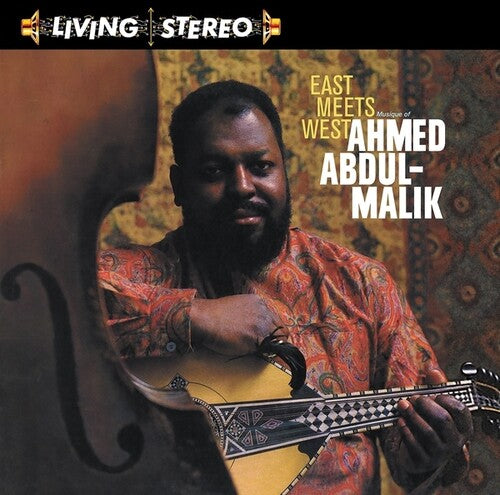 Ahmed Abdul-Malik: East Meets West