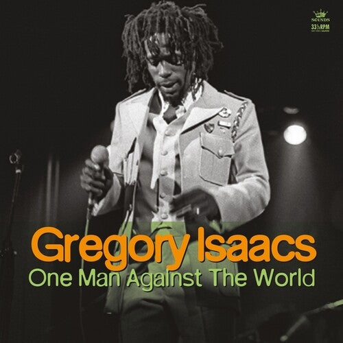 Gregory Isaacs: One Man Against The World