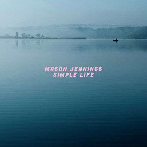 Mason Jennings: Simple Life