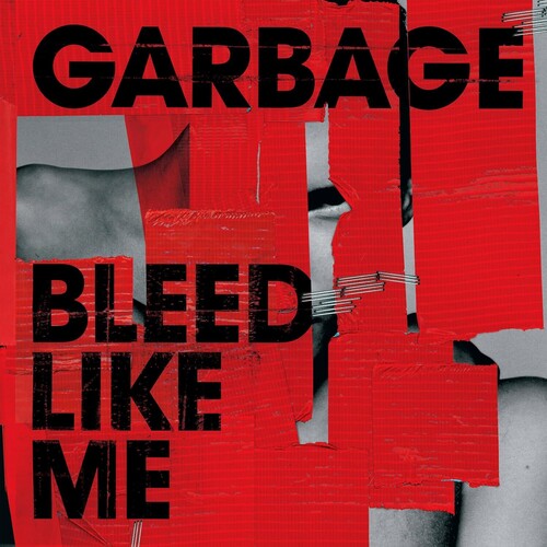 Garbage: Bleed Like Me (Expanded Version)