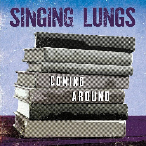 Singing Lungs: Coming Around