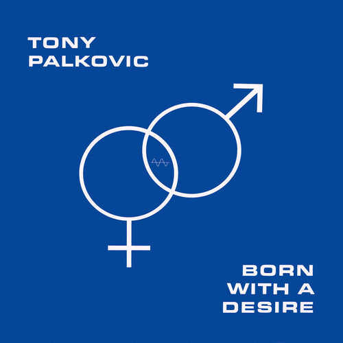 Tony Palkovic: Born With A Desire