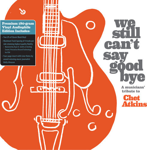 Various Artists: We Still Can't Say Goodbye: A Musicians' Tribute To Chet Atkins (Various Artists)