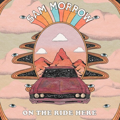 Sam Morrow: On The Ride Here