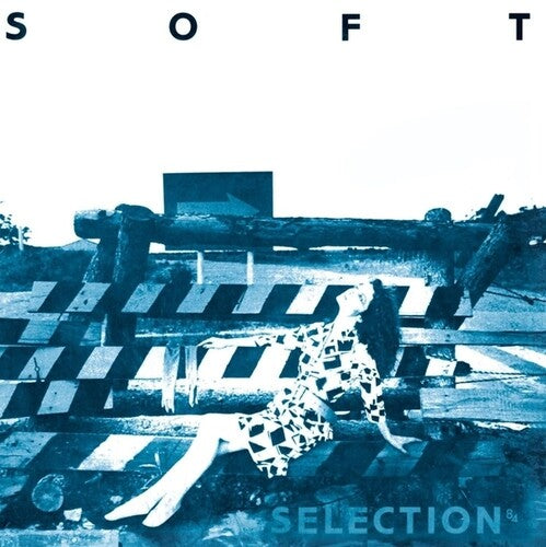 Various Artists: Soft Selection 84