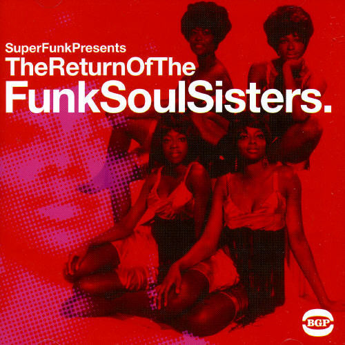 Various Artists: Return of the Funk Soul Sisters / Various