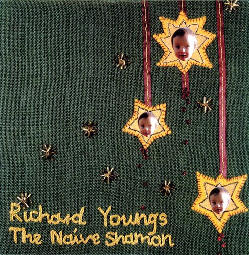 Richard Youngs: The Naive Shaman