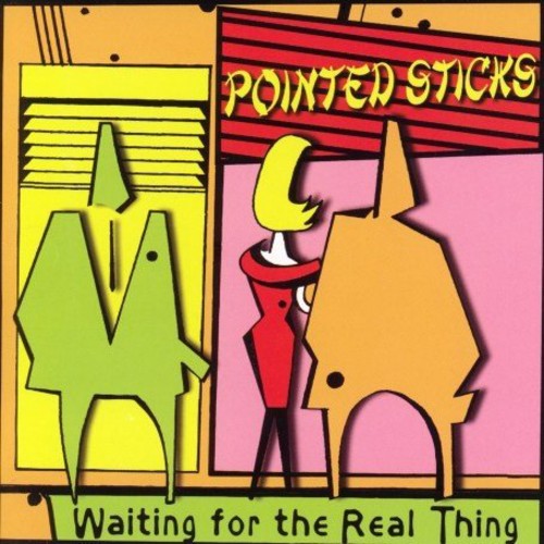 The Pointed Sticks: Waiting for the Real Thing